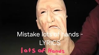 mistake - lyrics by lots of hands