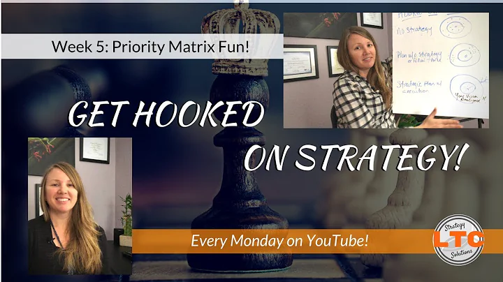 Get Hooked on Strategy with LT! Priority Matrix Fun!