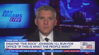 Could The Rock lay the smackdown on the presidential race? | Dan Abrams Live