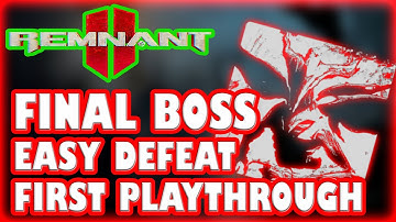 REMNANT 2 EASY Way To DEFEAT The Final Boss ANNIHILATION On First PLAYTHROUGH (Survivor Mode)