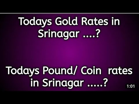 Todays Gold Rates In Srinagar ( Kashmir ) | Todays Pound/Coin Rates In Srinagar | Kashir Koor Corner