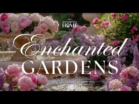 Enchanted Gardens Calming Piano Music English Garden Inspiration Ideas Quintessential Home