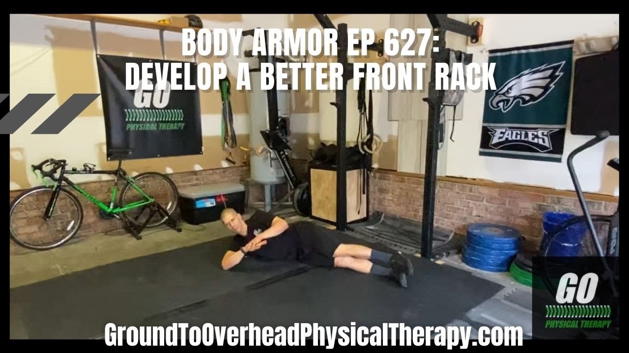 Body Armor EP 627: Develop a better front rack