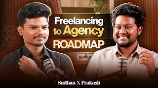 Sudhan and Prakash on Freelancing, Agency Growth, Video Editing Income &amp; Earn Online (Tamil Podcast)