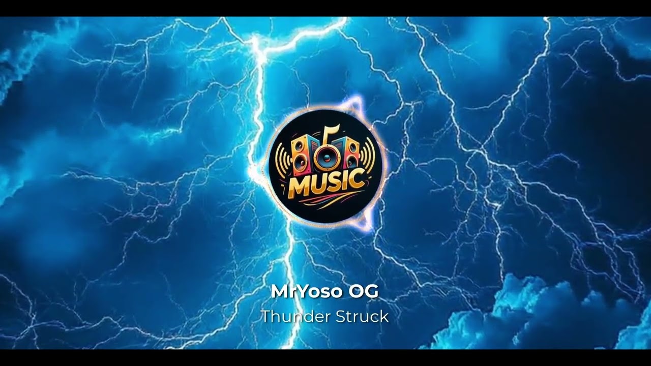 MrYoso OG - Thunder Struck