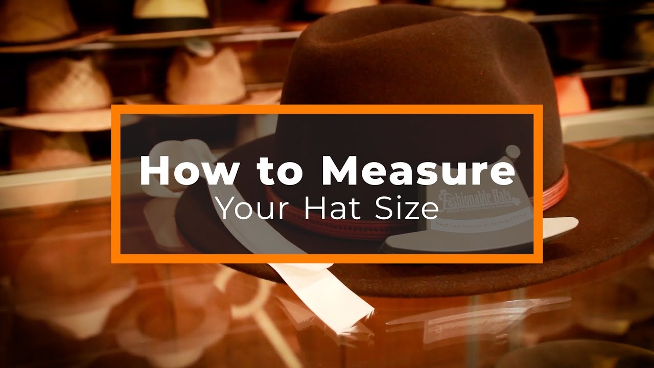 Hat Size Chart: How To Measure Hat Size [2023]