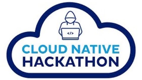 Cloud Native Hackathon - Submission!