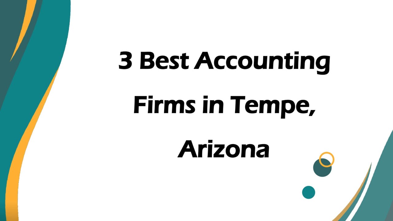 3 Best Accounting Firms in Tempe, Arizona | Financial Advisors