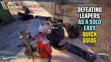 Hoe je LEAPERS GEMAKKELIJK kunt verslaan als solospeler in Arc Raiders Snelle handleiding
