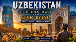 Uzbekistan: The Hidden Heart of the Silk Road