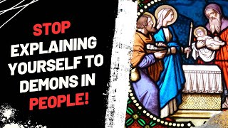 Stop Explaining Yourself to Demons in People! | Charles Spurgeon