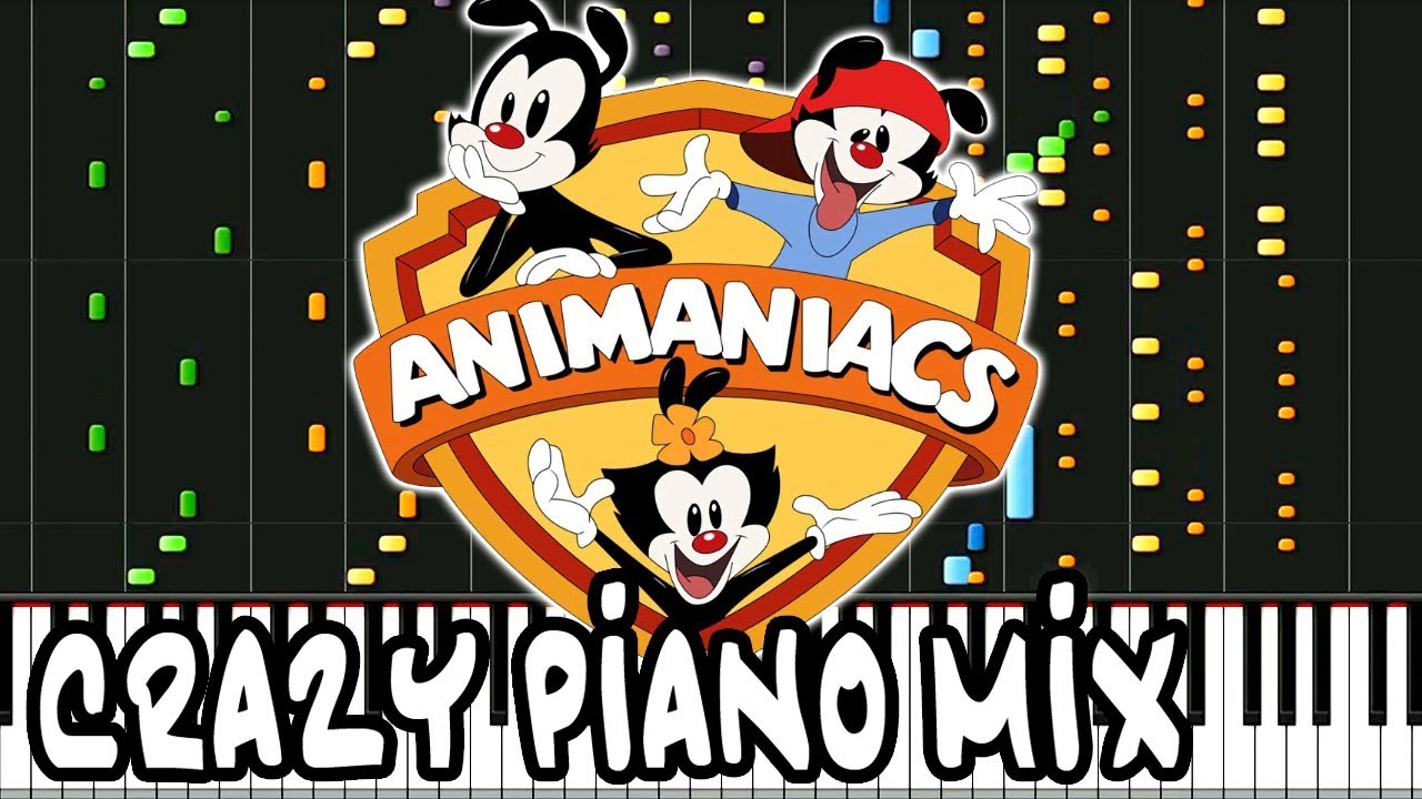 Crazy Piano Mix ANIMANIACS Theme Song