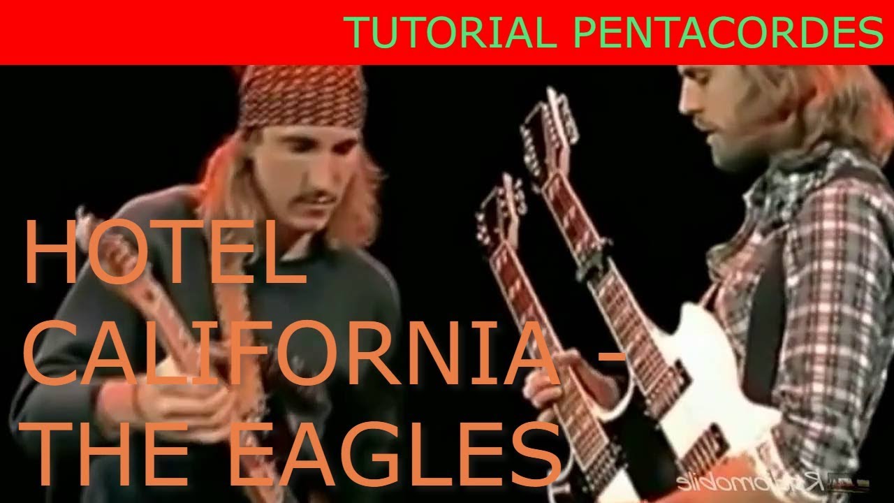 Como Tocar HOTEL CALIFORNIA de THE EAGLES (principiante) tutoriales pentacordes YouTube