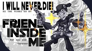 FRIEND INSIDE ME | I WILL NEVER DIE! | TENNA: TV Torment! | 1 Hour Loop