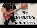 B&#39;z     MONSTER    &quot; MONSTER &quot;    guitar cover