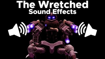 TDX The Wretched Sound Effects