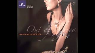 Daniel Goldberg: Out Of Africa (Swarovski Lounge Vol. 1) [Full Album, DISC 2] (2004)