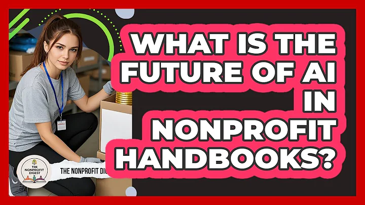 What Is The Future Of AI In Nonprofit Handbooks? - The Nonprofit Digest
