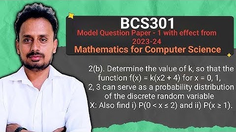 BCS301 Module 1 | Discrete Probability | Find k and Probabilities | New Model Question Paper-I