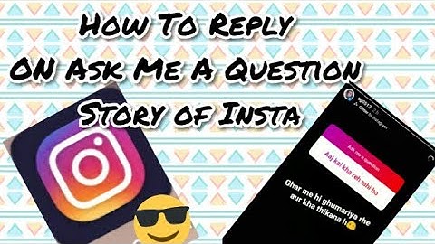 How To Reply on Ask Me A Question Feature of Insta | Reply On Story 🙃🙃| Ask me a question