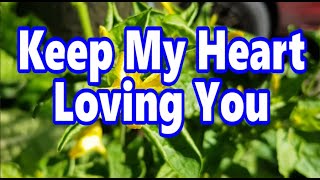 KEEP MY HEART LOVING YOU (Gospel Music by #lifebreakthrough)