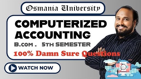 Computerized Accounting | 🔥100% Damn Sure Questions | B.Com 5th Semester (Osmania University)