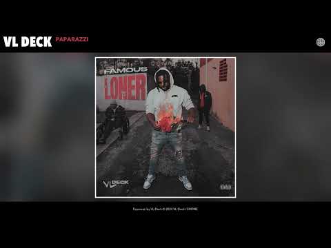 VL Deck - Paparazzi (Official Audio) 