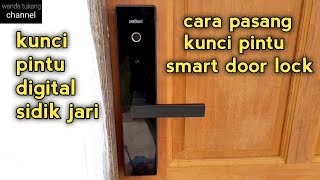Download lagu Cara pasang kunci pintu smart door lock kunci pintu digital sidik jari