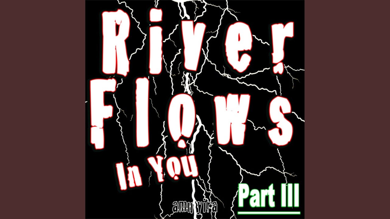 River Flows In You Part Iii バージョン3のロマンチックな映画の一部 Amu Yira Shazam