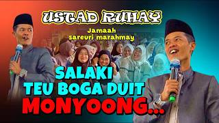 SALAKI TEU BOGA DUIT MONYONG, USTAD RUHAY TERBARU 2026, KH AHMAD ROYANI AL BANTANI