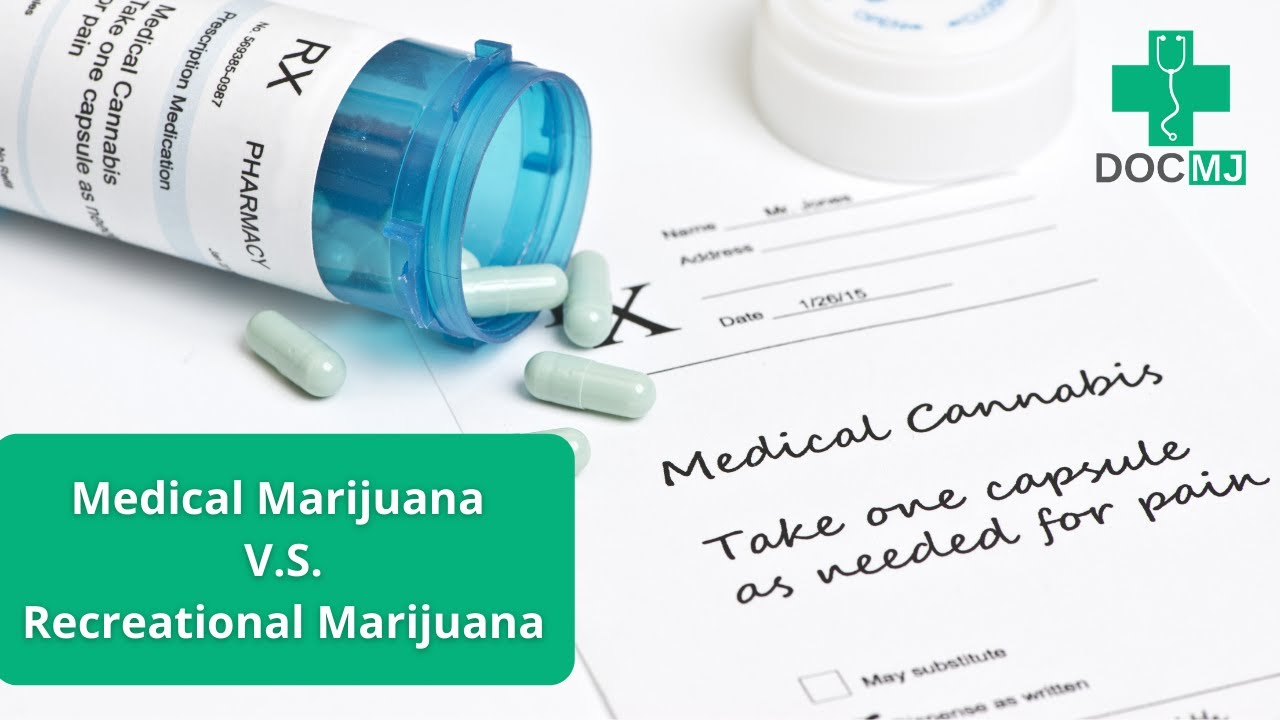 Medical Marijuana V.S. Recreational Marijuana