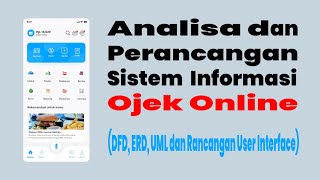 Analisa dan Perancangan Sistem Informasi Ojek Online - DFD, ERD, UML dan Rancangan User Interface screenshot 1