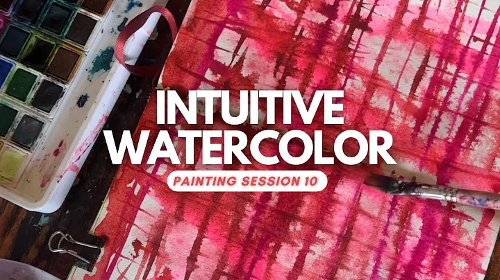 Intuitive Watercolor Painting Session 10 with Jessica Young Intuitive Artist #watercolorpainting