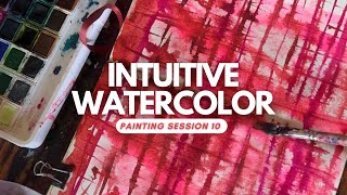 Intuitive Watercolor Painting Session 10 with Jessica Young Intuitive Artist #watercolorpainting