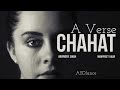 Chahat | Hindi Poetry | Lyrical Video | ASDlance | New Videos 2020