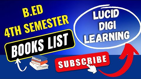 B.Ed 4th Semester Books - List 📚 | B.Ed Fourth Semester Books | Lucid Digi Learning