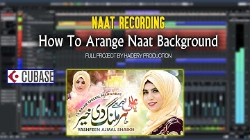How To Create Background Vocals For Naat/Nasheed | Naat ki Background Kaise Banti Hai
