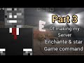 Part3 | of making my server | Enchante & Game start