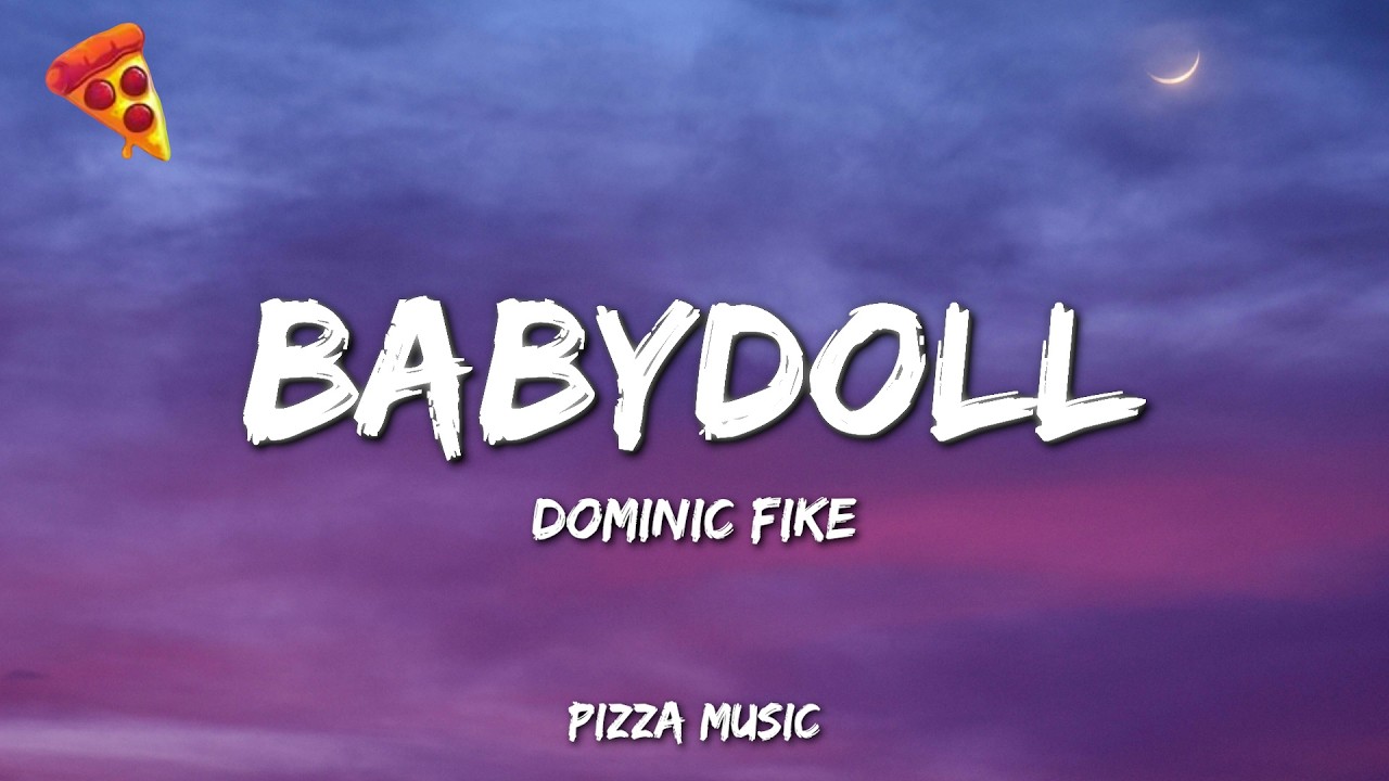 Dominic Fike - Babydoll (Lyrics)