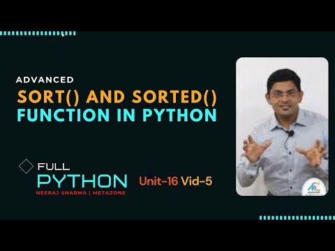 Python: Unit16-Video5 - Sorted function in python | Sort method in python | In Hindi | Neeraj Sharma