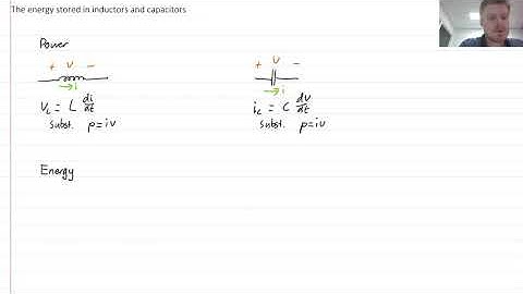 EG1012 Week 10 Video 5 - The energy stored in inductors and capacitors