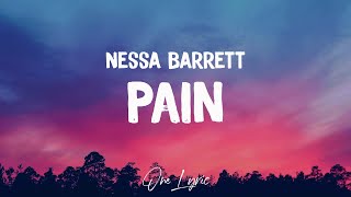 Nessa Barrett - Pain (Lyrics) | One Lyric