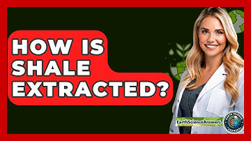 How Is Shale Extracted? - Earth Science Answers