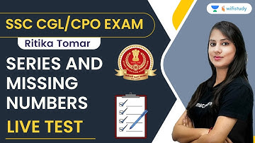 Series and Missing Numbers | Live Test | SSC CGL/CPO Exam | Ritika Tomar