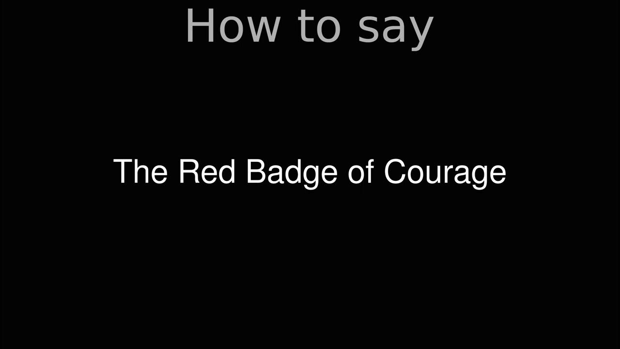 How to Pronounce correctly The Red Badge of Courage (Movie) YouTube