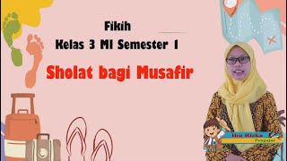 Video Pembelajaran Kelas 3 Mata Pelajaran Fikih 'Shalat bagi Musafir'