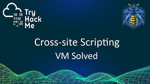 Cross-site Scripting(XSS) VM Solved - Tryhackme Walkthrough