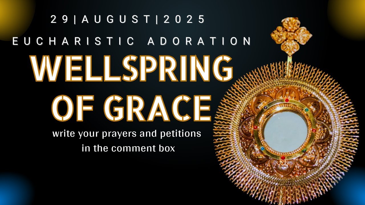 WELLSPRING OF GRACE | Eucharistic Adoration | Friday, 29 August 2025 | Orlim, Goa