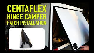 Centaflex Hinge and Door Installation for Galley Hatch on Teardrop Camper