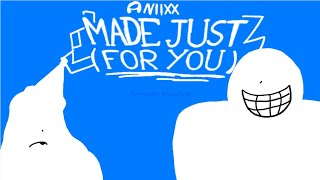 Download Lagu MADE JUST FOR YOU (UNOFFICIAL VISUALIZER)  MP3